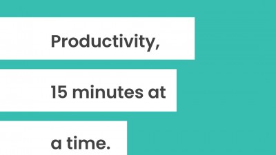 Productivity 15 Minutes at a time.