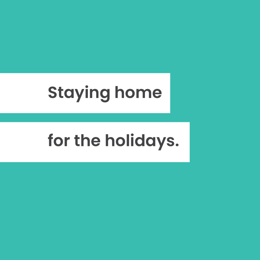 Podcast Episode: Staying Home for the Holidays