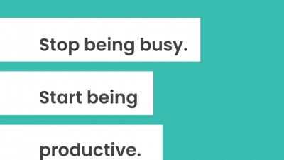 Stop being Busy. Start being Productive.